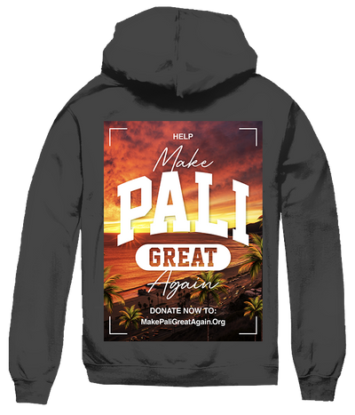 Help Make Pali Great Again Hoodie