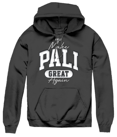 Help Make Pali Great Again Hoodie