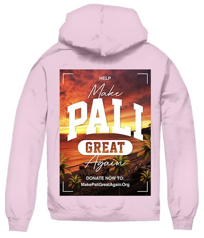 Help Make Pali Great Again Hoodie