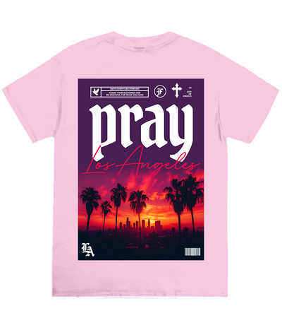 Pray Los Angeles Tee